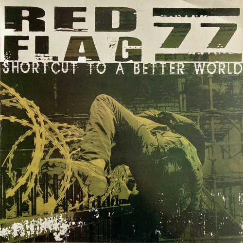 Red Flag 77 - Shortcut To A Better World