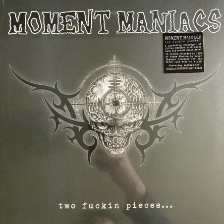 Moment Maniacs ‎– Two Fuckin Pieces...
