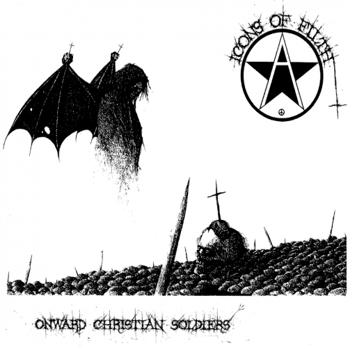 Icons of Filth - Onward christian soldiers