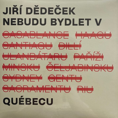 Jiří Dědeček - Nebudu bydlet v Quebecu
