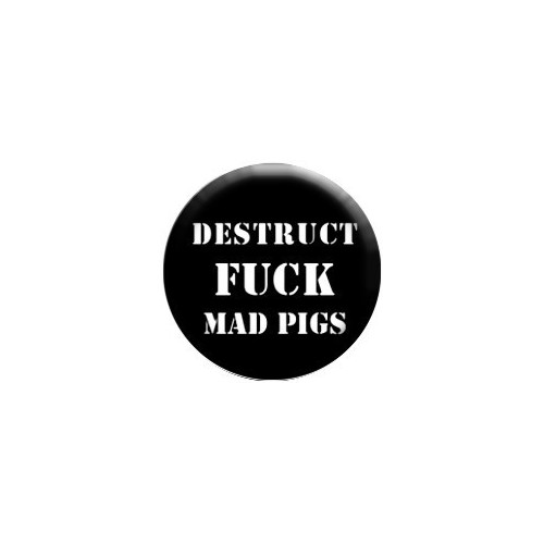 Destruct fuck Mad Pigs