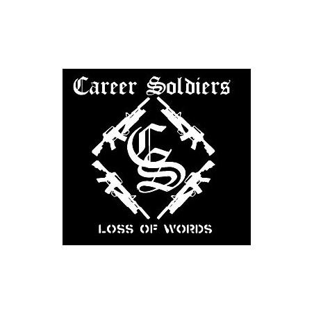 Carreer Soldiers - Loss of words