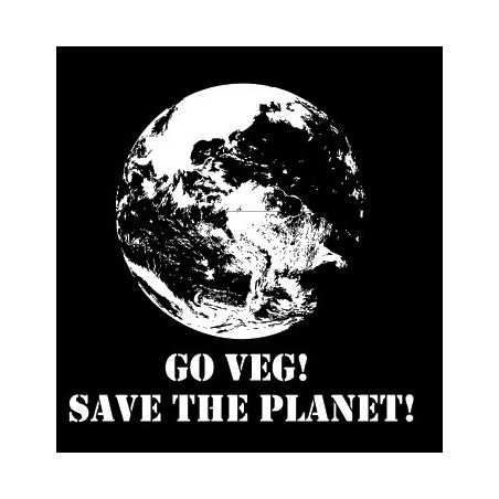 Go Veg! Save the Planet!