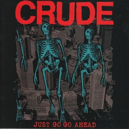 Crude – Just Go Go Ahead