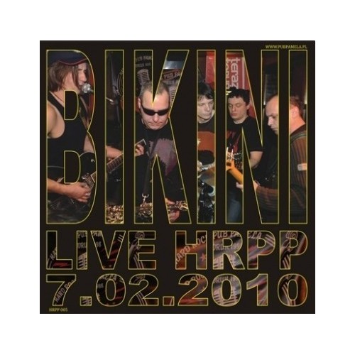 Bikini – Live HRPP 7.02.2010