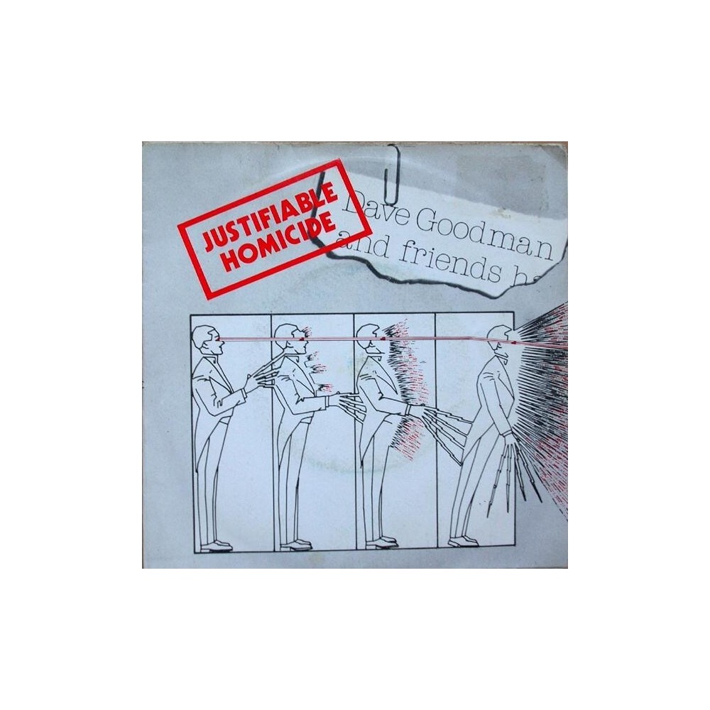 Dave Goodman And Friends - Justifiable homicide