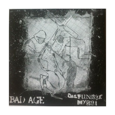 Bad Age/Disfunkce mysli split