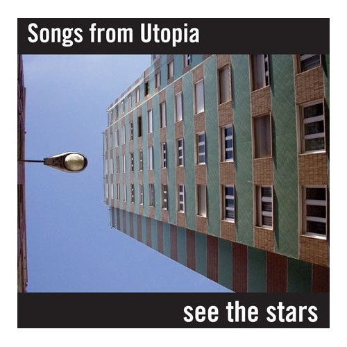 Songs from Utopia - See the stars