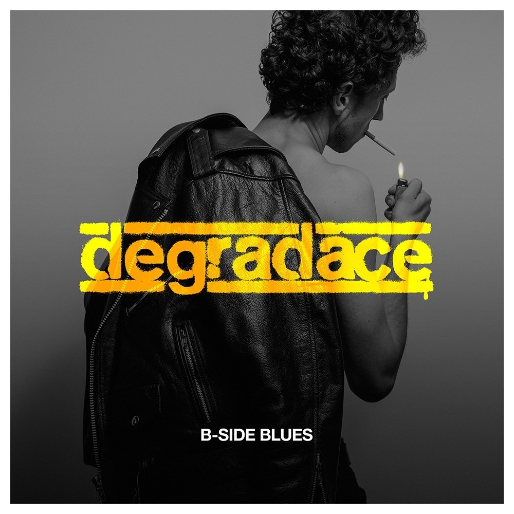 Degradace - B-side blues