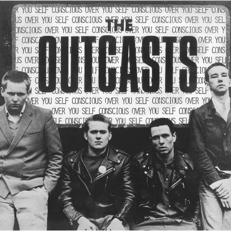 The Outcasts - Self Conscious Over You