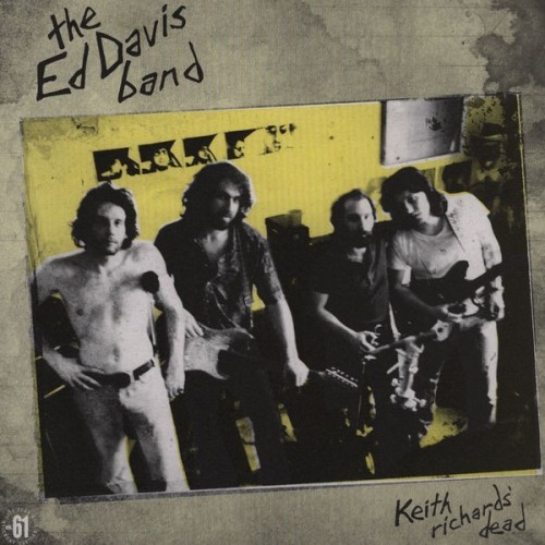 Ed Davis Band - Keith Richard's Dead