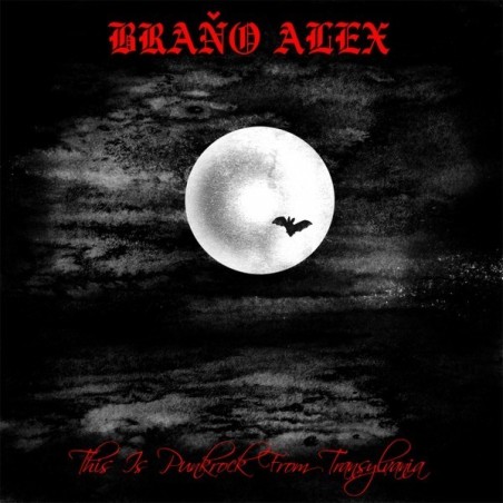 Braňo Alex - This Is Punkrock From Transylvania
