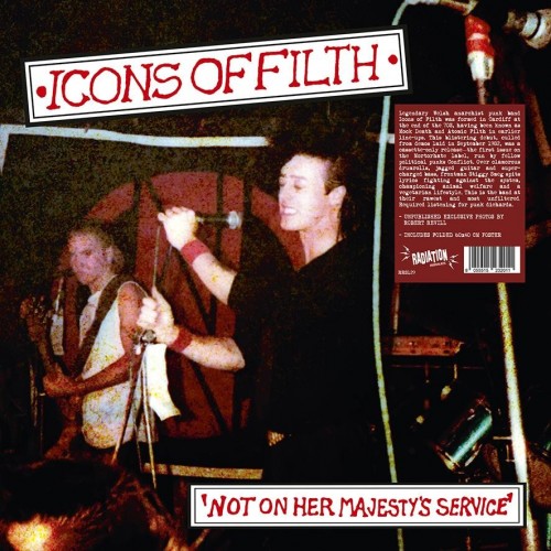 Icons of filth - Not On Her Majesty's Service