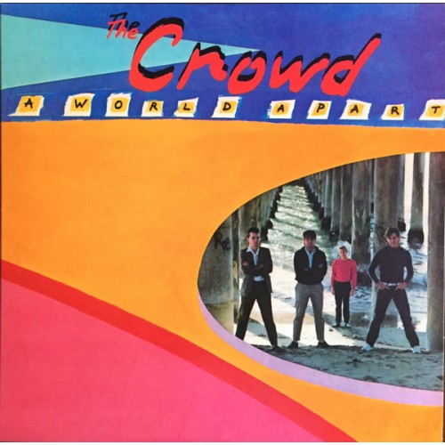 The Crowd – A World Apart