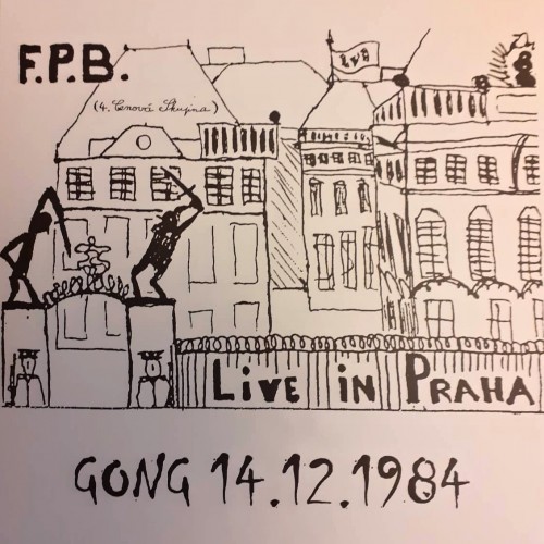 F.P.B. - Live in Praha, Gong 14.12.1984