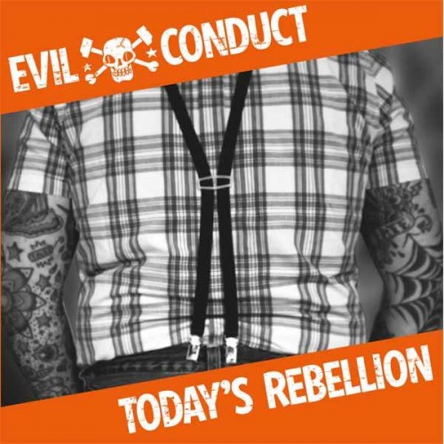 Evil Conduct – Today's Rebellion