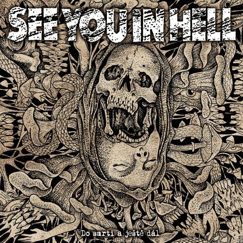 See You in Hell - Do smrti a ještě dál