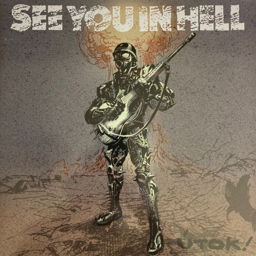 See you in hell - Útok!